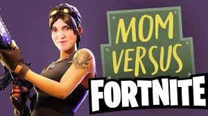 Fornite mom