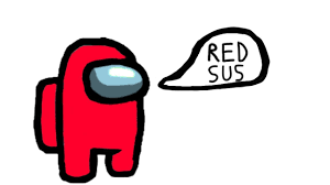 Red suuuus. I said red sus hahahaha