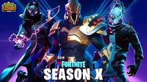 Season X also referred to as Season 10 of Fortnite: Battle Royale