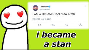 Dream stans in a nutshell