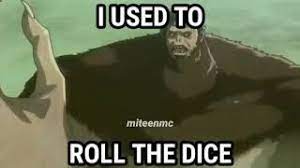 I used to roll the dice song lyrics