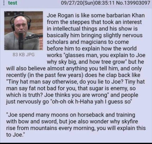 Joe Rogan is like Khan copypasta