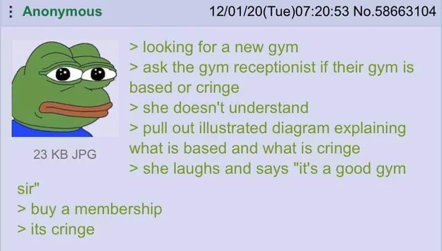 Anon ask if the gym is based or cringe